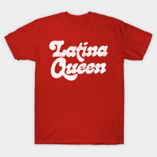 Latina Queen / Original Retro Style Design T-Shirt